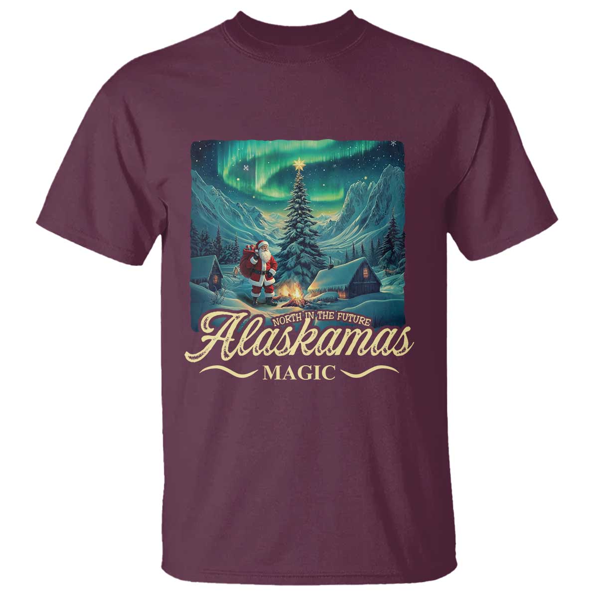 Xmas In Alaska T Shirt Alaskamas Magic Aurora Santa TS09 Maroon Print Your Wear