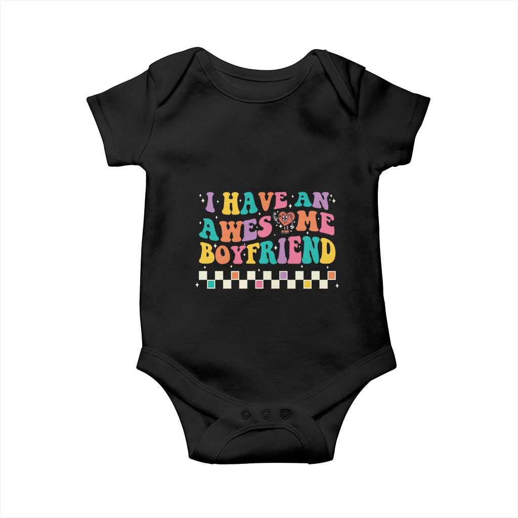 Valentine's Day Baby Onesie I Have An Awesome Boyfriend Ugly Heart Retro Groovy TS09 Black Print Your Wear