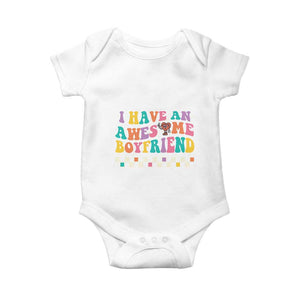 Valentine's Day Baby Onesie I Have An Awesome Boyfriend Ugly Heart Retro Groovy TS09 White Print Your Wear