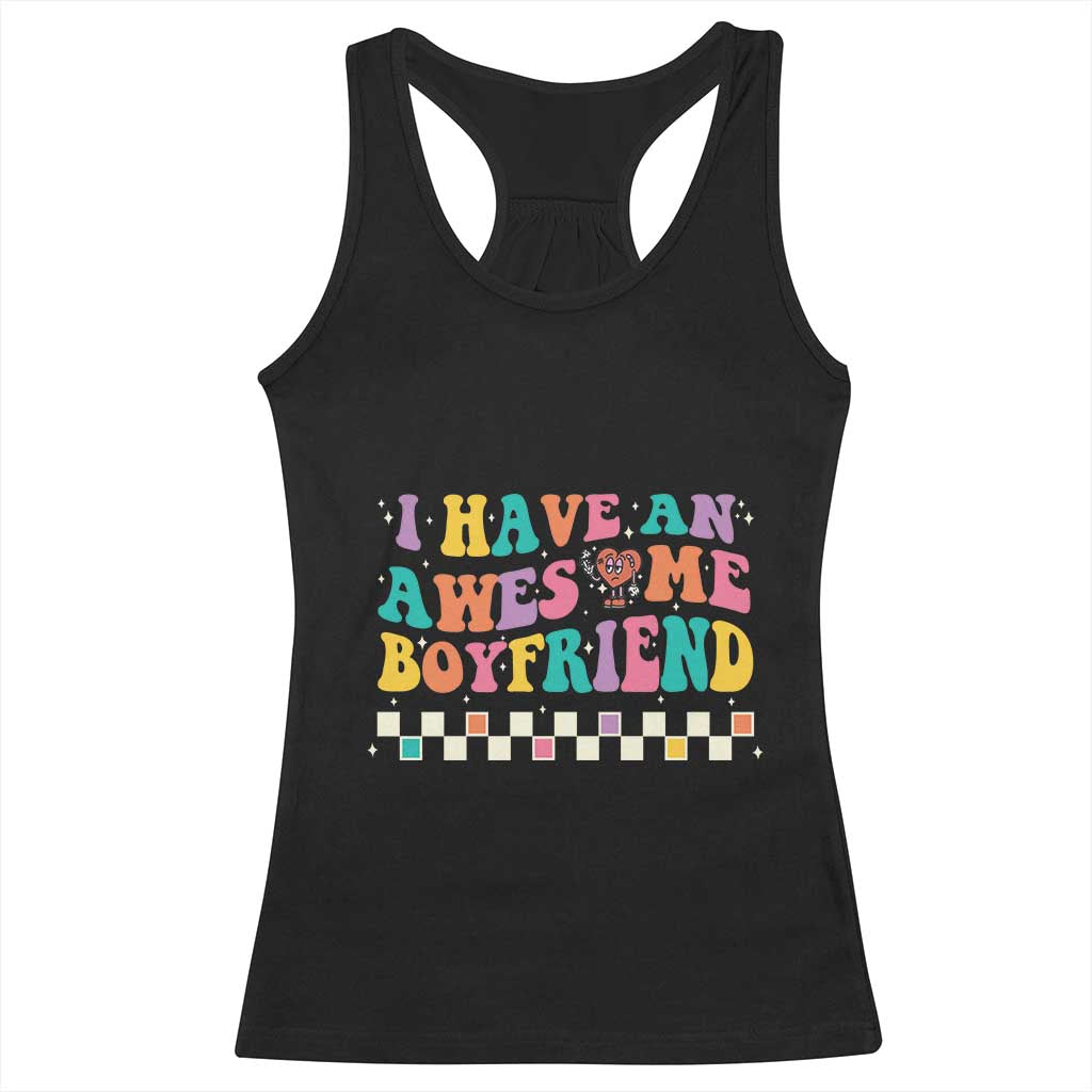 Valentine's Day Racerback Tank Top I Have An Awesome Boyfriend Ugly Heart Retro Groovy TS09 Black Print Your Wear