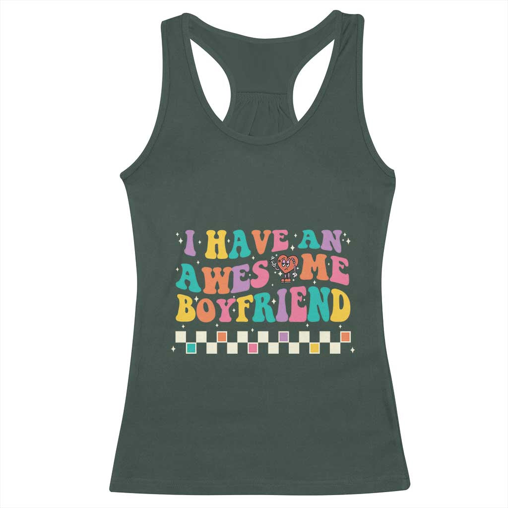 Valentine's Day Racerback Tank Top I Have An Awesome Boyfriend Ugly Heart Retro Groovy TS09 Dark Forest Green Print Your Wear