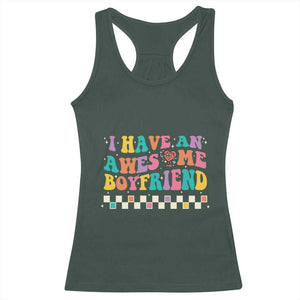 Valentine's Day Racerback Tank Top I Have An Awesome Boyfriend Ugly Heart Retro Groovy TS09 Dark Forest Green Print Your Wear