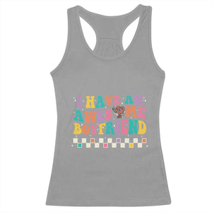 Valentine's Day Racerback Tank Top I Have An Awesome Boyfriend Ugly Heart Retro Groovy TS09 Sport Gray Print Your Wear
