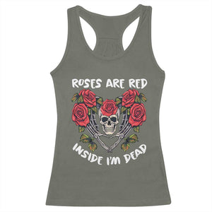 Valentine's Day Racerback Tank Top Roses are Red Inside I'm Dead Skeleton Heart Shape TS09 Military Green Print Your Wear