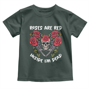 Valentine's Day Toddler T Shirt Roses are Red Inside I'm Dead Skeleton Heart Shape TS09 Dark Forest Green Print Your Wear