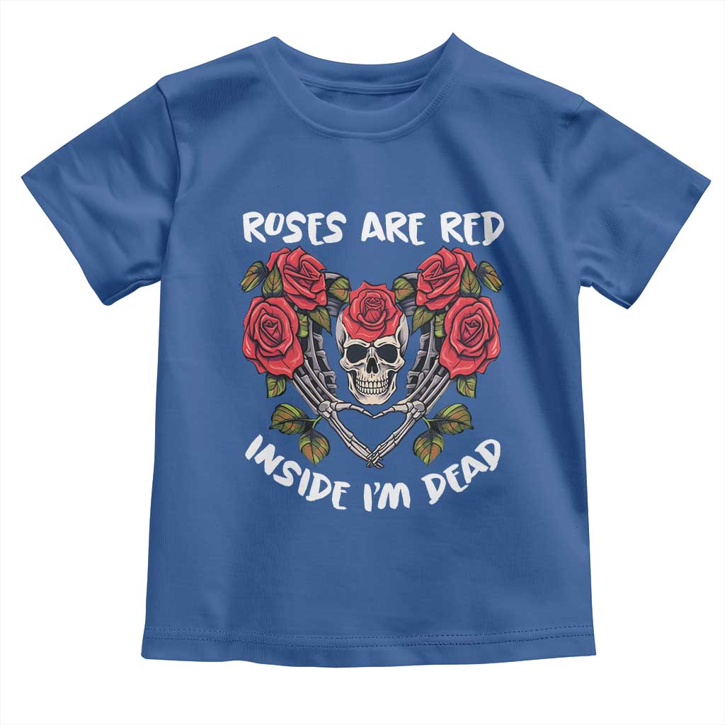 Valentine's Day Toddler T Shirt Roses are Red Inside I'm Dead Skeleton Heart Shape TS09 Royal Blue Print Your Wear