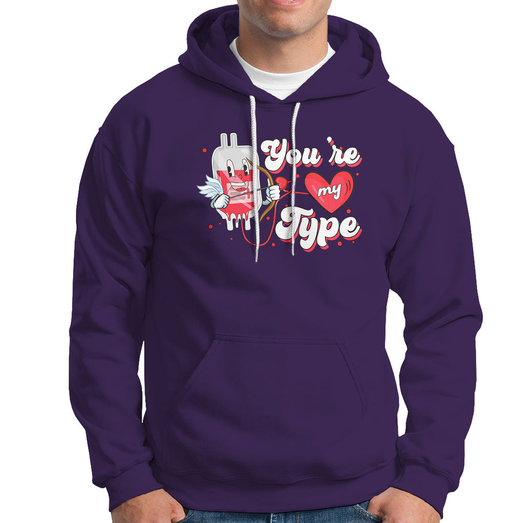Valentine's Day Hoodie You're My Type Medical Pun Blood Nurse TS09 Purple Printyourwear
