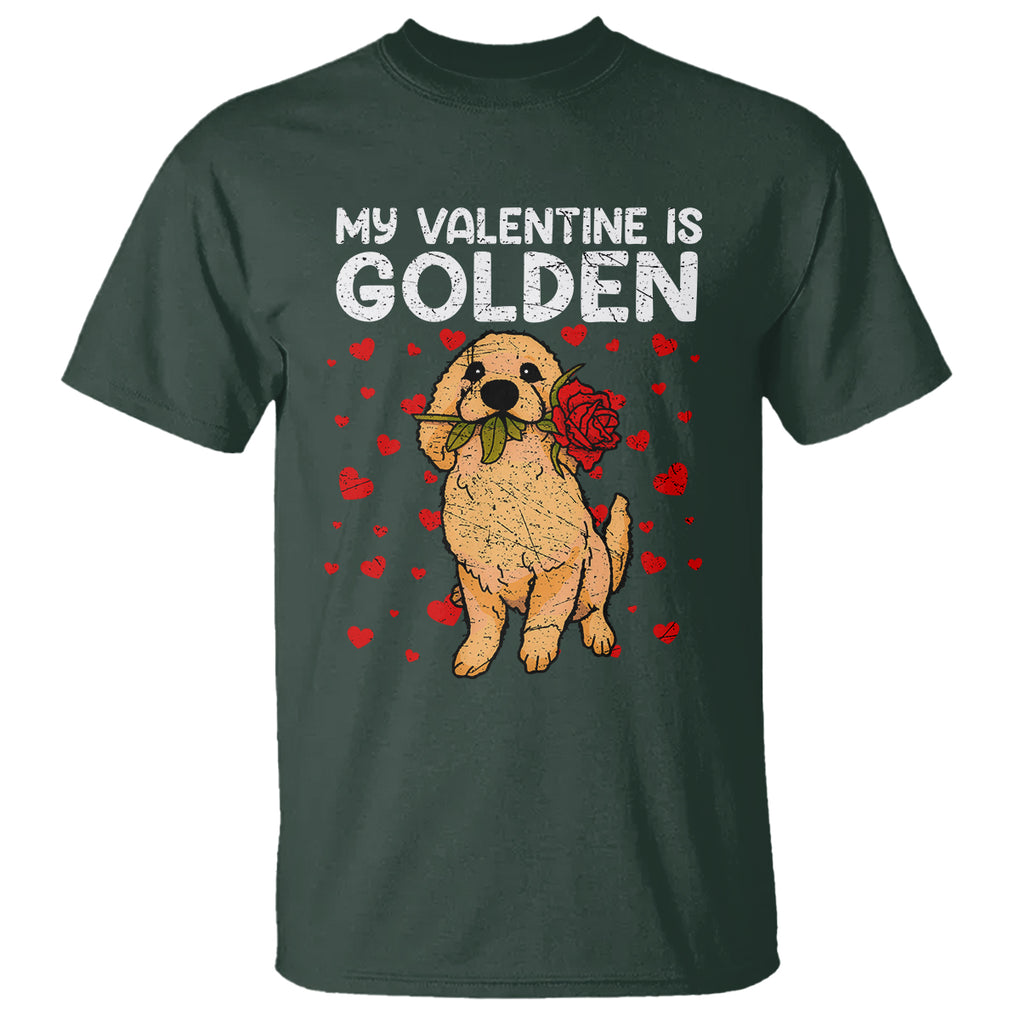 Valentine's Day T Shirt My Valentine Is Golden Retriever Cute Pet Dog Rose TS09 Dark Forest Green Printyourwear