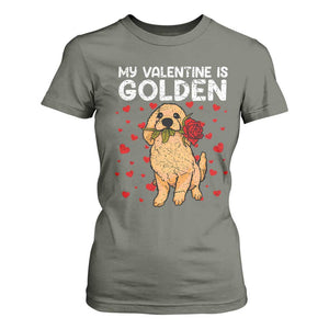 Valentine's Day T Shirt For Women My Valentine Is Golden Retriever Cute Pet Dog Rose TS09 Military Green Print Your Wear