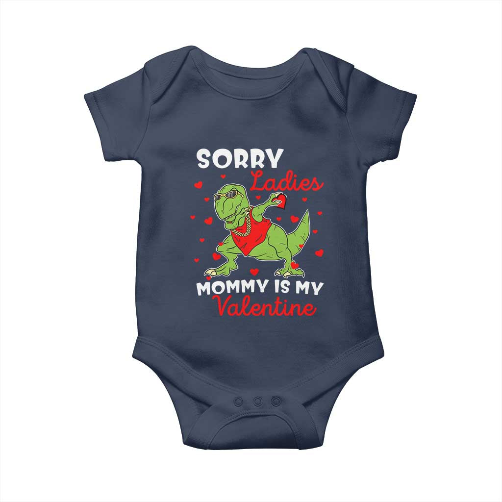 Sorry Ladies Mommy Is My Valentine Baby Onesie Funny Dabbing Dinosaur Stealing Heart TS09 Navy Print Your Wear