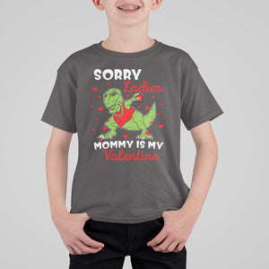 Sorry Ladies Mommy Is My Valentine T Shirt For Kid Funny Dabbing Dinosaur Stealing Heart TS09 Dark Chocolate Printyourwear