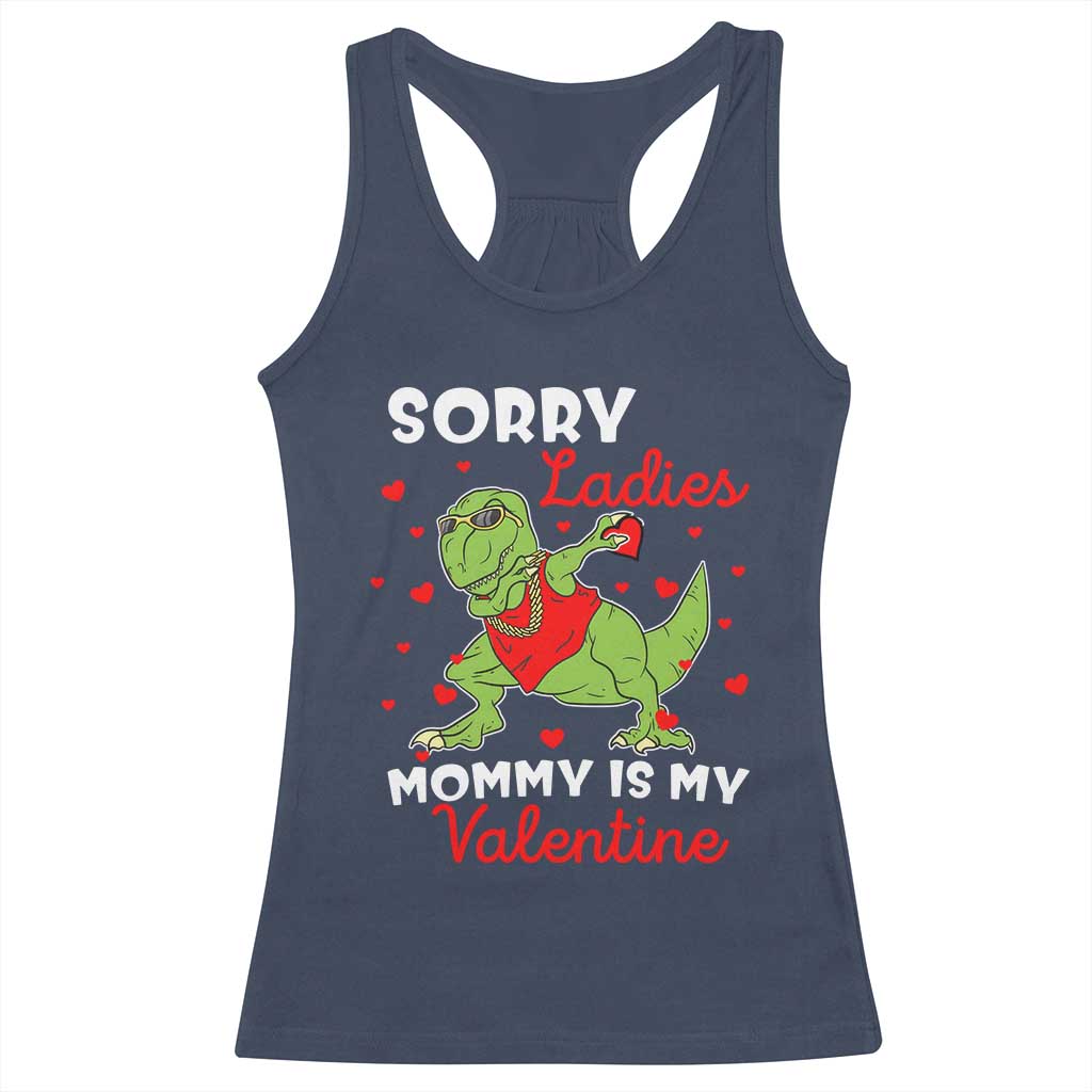 Sorry Ladies Mommy Is My Valentine Racerback Tank Top Funny Dabbing Dinosaur Stealing Heart TS09 Navy Print Your Wear