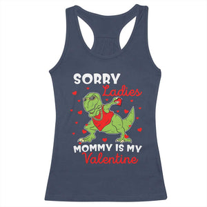 Sorry Ladies Mommy Is My Valentine Racerback Tank Top Funny Dabbing Dinosaur Stealing Heart TS09 Navy Print Your Wear