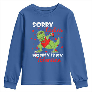 Sorry Ladies Mommy Is My Valentine Youth Sweatshirt Funny Dabbing Dinosaur Stealing Heart TS09 Royal Blue Print Your Wear