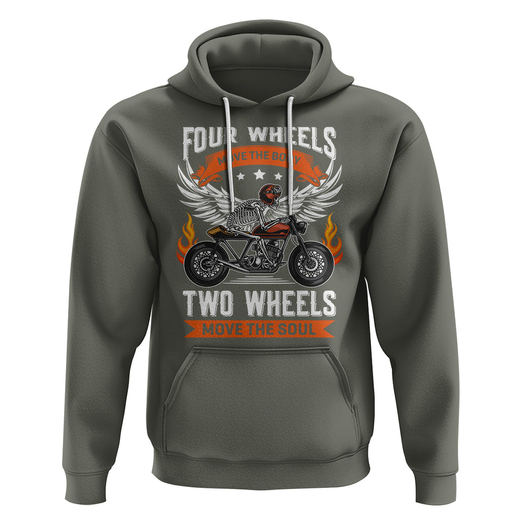 Motorcycle Rider Hoodie Four Wheels Mover The Body Two Wheels Move The Soul TS09 Military Green Printyourwear