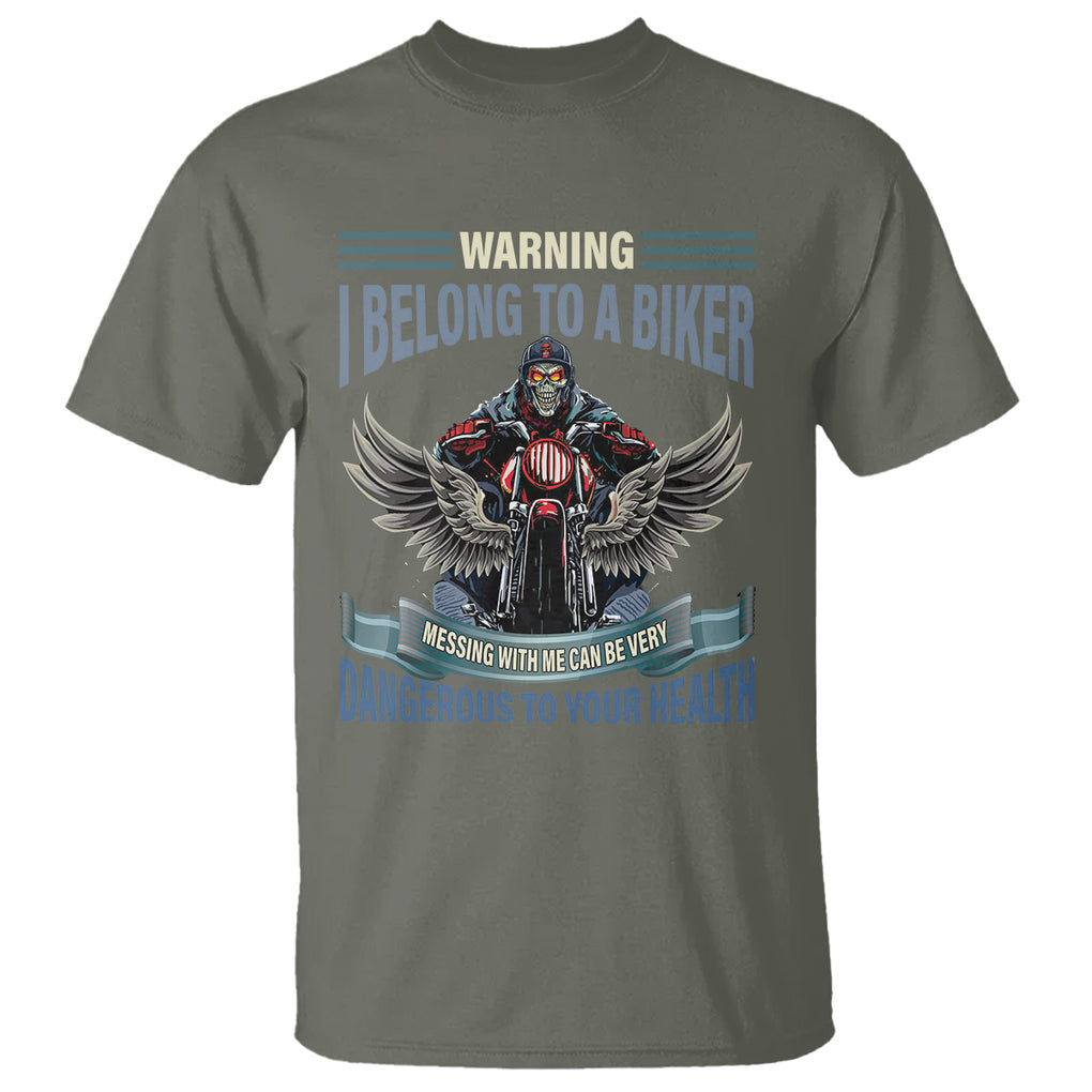 Motorcycle Rider T Shirt I Belong To A Biker Messing With Me Can Be Very Dangerous TS09 Military Green Printyourwear