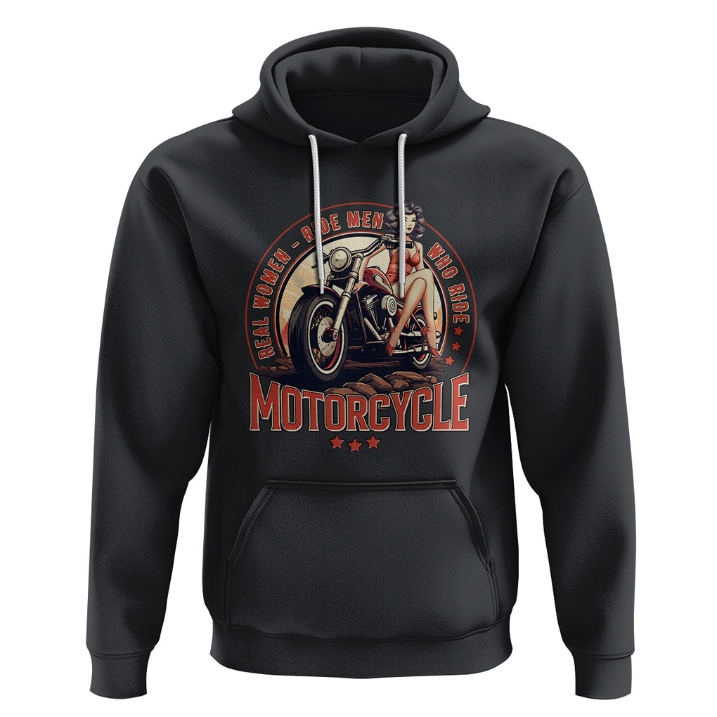 Real Women Ride Men Who Ride Motorcycles Retro Rider Lady Hoodie TS09 Black Printyourwear