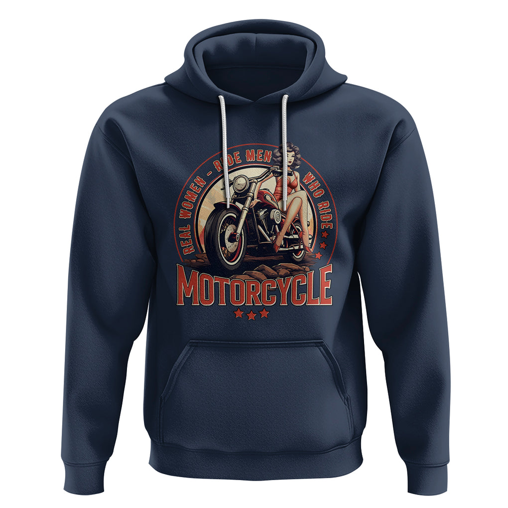 Real Women Ride Men Who Ride Motorcycles Retro Rider Lady Hoodie TS09 Navy Printyourwear
