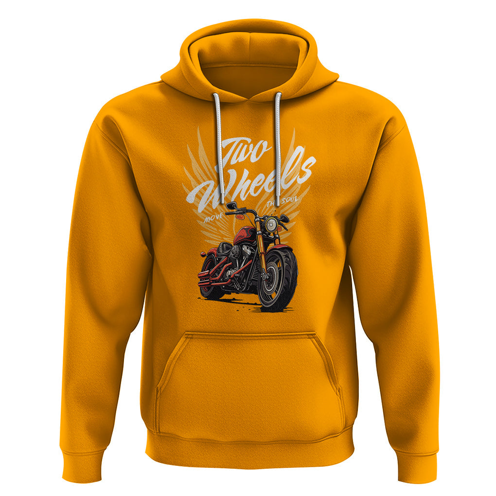 Motorcycle Rider Hoodie Four Wheels Mover The Body Two Wheels Move The Soul TS09 Gold Printyourwear