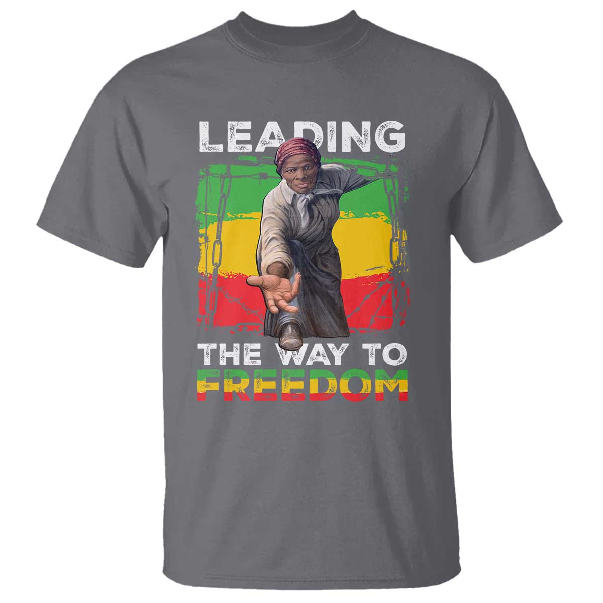 Harriet Tubman T Shirt Leading The Way To Freedom Black History TS09 Charcoal Print Your Wear