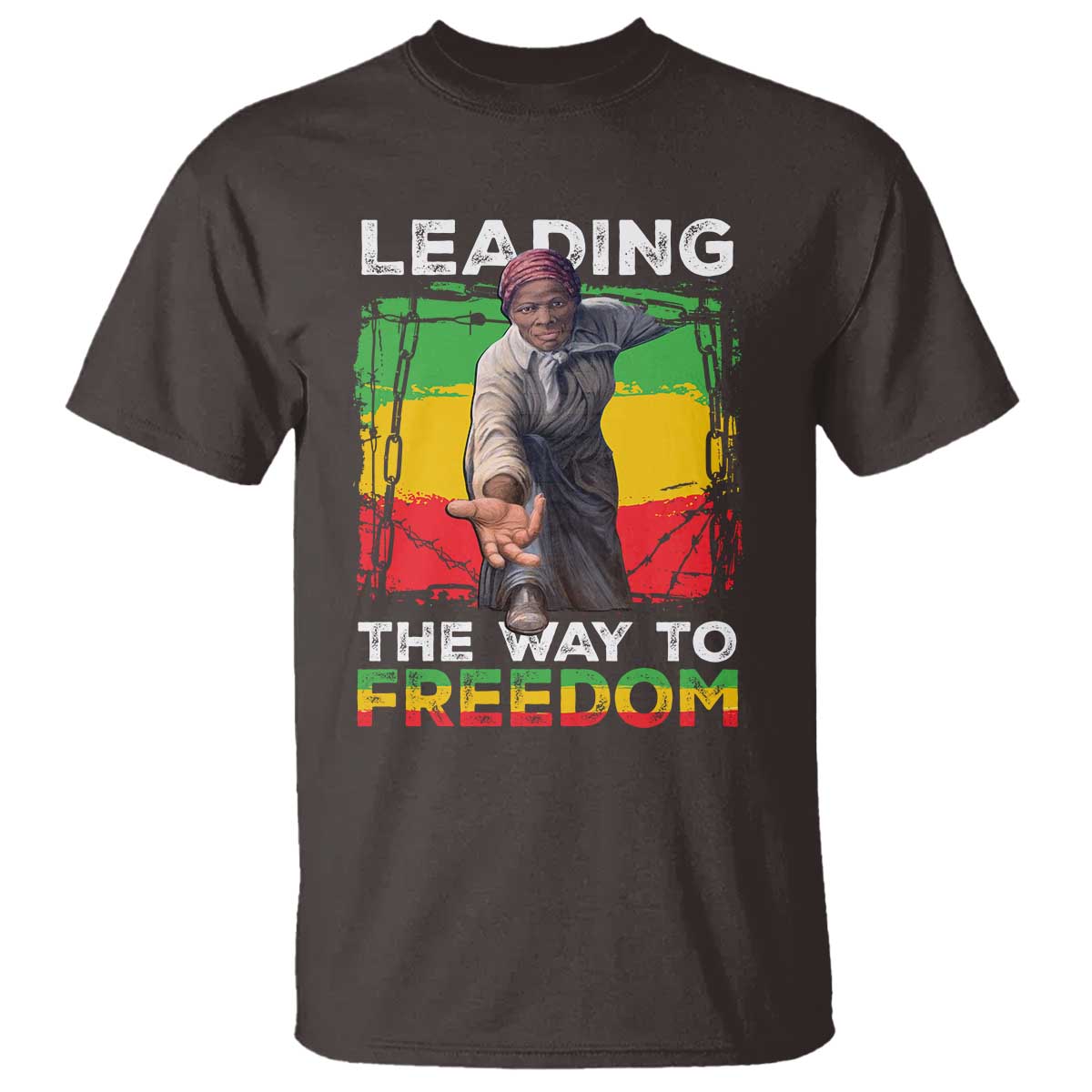 Harriet Tubman T Shirt Leading The Way To Freedom Black History TS09 Dark Chocolate Print Your Wear