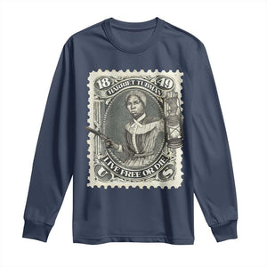 Harriet Tubman Long Sleeve Shirt Live Free Or Die Black History TS09 Navy Print Your Wear