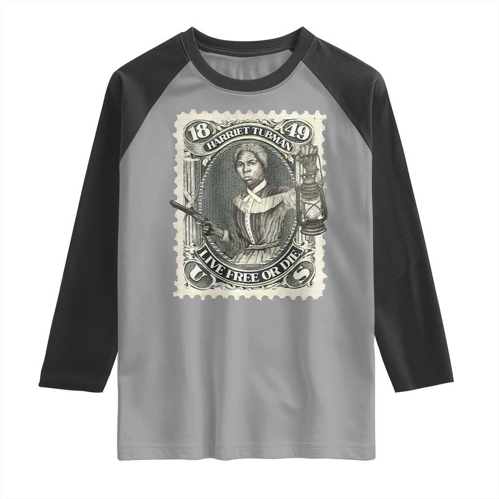 Harriet Tubman Raglan Shirt Live Free Or Die Black History TS09 Sport Gray Black Print Your Wear