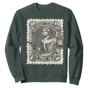 Harriet Tubman Sweatshirt Live Free Or Die Black History TS09 Dark Forest Green Print Your Wear