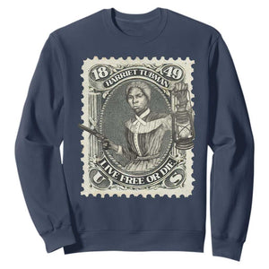 Harriet Tubman Sweatshirt Live Free Or Die Black History TS09 Navy Print Your Wear