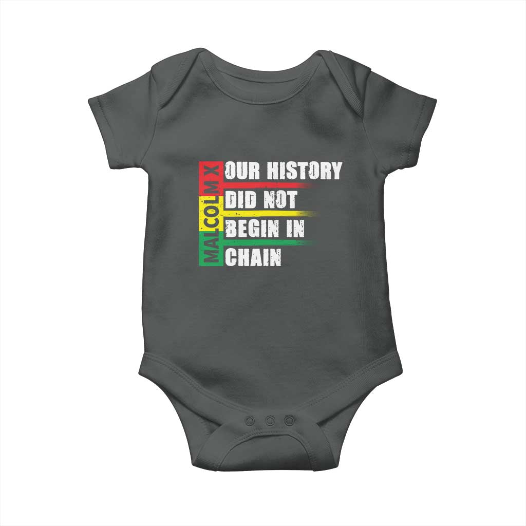 Malcolm X Baby Onesie Our History Did Not Begin In Chains TS09 Dark Heather Print Your Wear