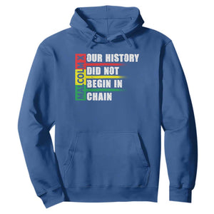 Malcolm X Hoodie Our History Did Not Begin In Chains TS09 Royal Blue Print Your Wear