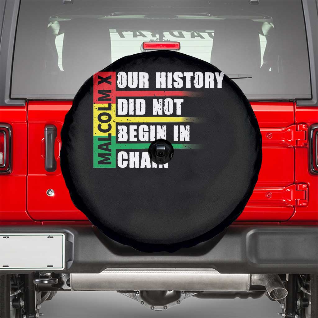 Malcolm X Spare Tire Cover Our History Did Not Begin In Chains TS09 Black Print Your Wear