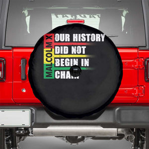 Malcolm X Spare Tire Cover Our History Did Not Begin In Chains TS09 Black Print Your Wear