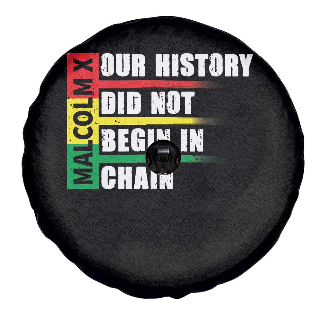 Malcolm X Spare Tire Cover Our History Did Not Begin In Chains TS09 Print Your Wear