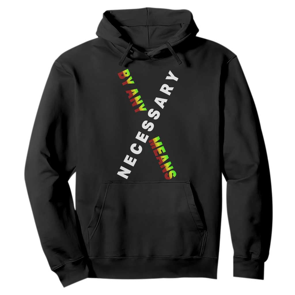 Malcolm X Hoodie By Any Means Necessary Black History TS09 Black Print Your Wear