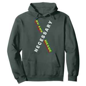 Malcolm X Hoodie By Any Means Necessary Black History TS09 Dark Forest Green Print Your Wear