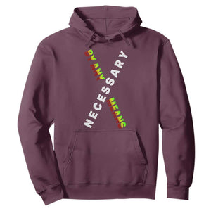 Malcolm X Hoodie By Any Means Necessary Black History TS09 Maroon Print Your Wear