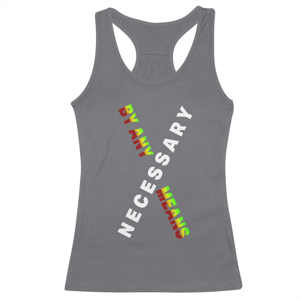 Malcolm X Racerback Tank Top By Any Means Necessary Black History TS09 Charcoal Print Your Wear