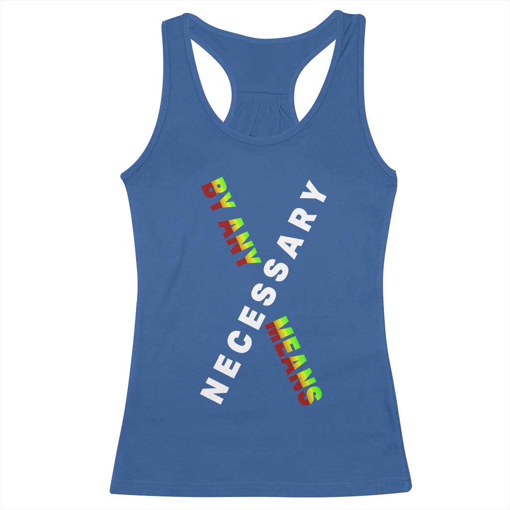 Malcolm X Racerback Tank Top By Any Means Necessary Black History TS09 Royal Blue Print Your Wear