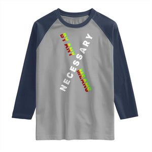 Malcolm X Raglan Shirt By Any Means Necessary Black History TS09 Sport Gray Navy Print Your Wear