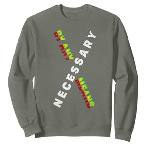 Malcolm X Sweatshirt By Any Means Necessary Black History TS09 Military Green Print Your Wear