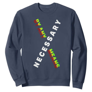 Malcolm X Sweatshirt By Any Means Necessary Black History TS09 Navy Print Your Wear