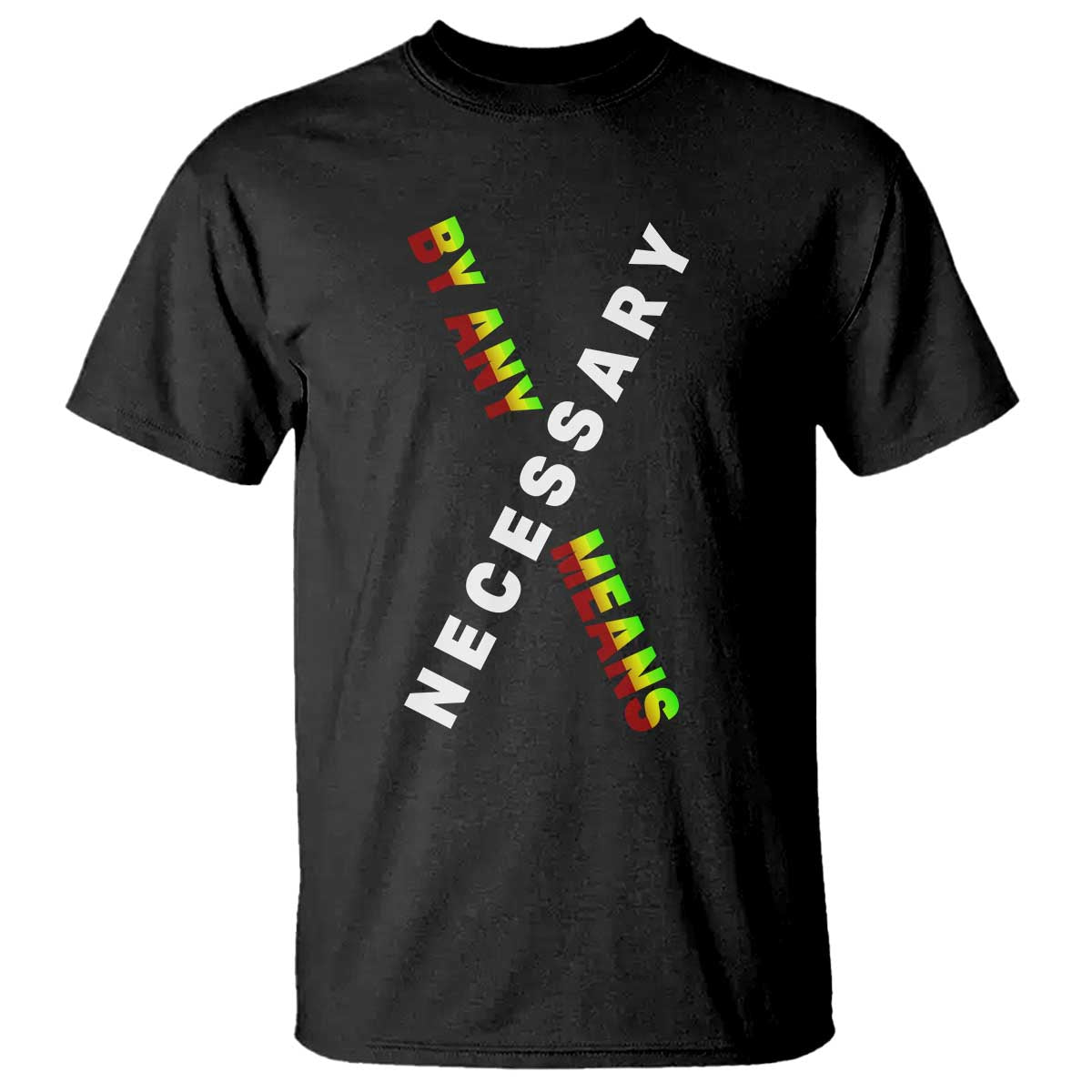 Malcolm X T Shirt By Any Means Necessary Black History TS09 Black Print Your Wear