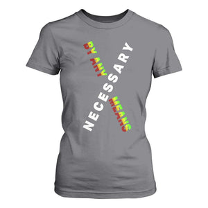 Malcolm X T Shirt For Women By Any Means Necessary Black History TS09 Charcoal Print Your Wear