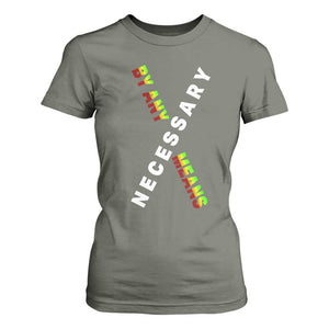 Malcolm X T Shirt For Women By Any Means Necessary Black History TS09 Military Green Print Your Wear