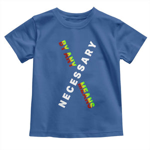 Malcolm X Toddler T Shirt By Any Means Necessary Black History TS09 Royal Blue Print Your Wear