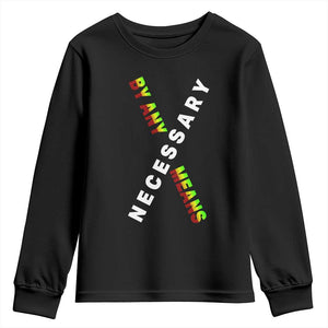 Malcolm X Youth Sweatshirt By Any Means Necessary Black History TS09 Black Print Your Wear