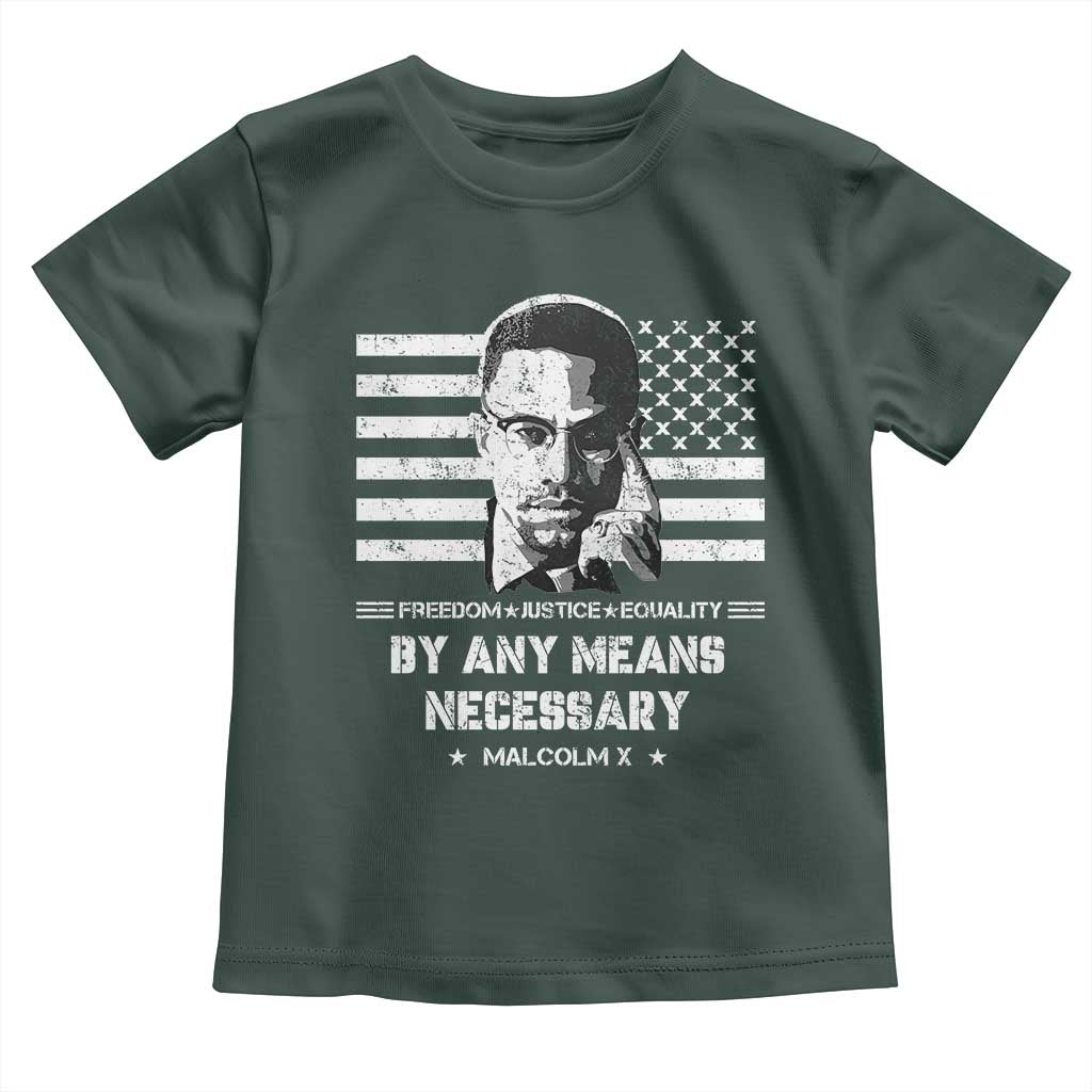 Malcolm X Toddler T Shirt By Any Means Necessary American Flag TS09 Dark Forest Green Print Your Wear