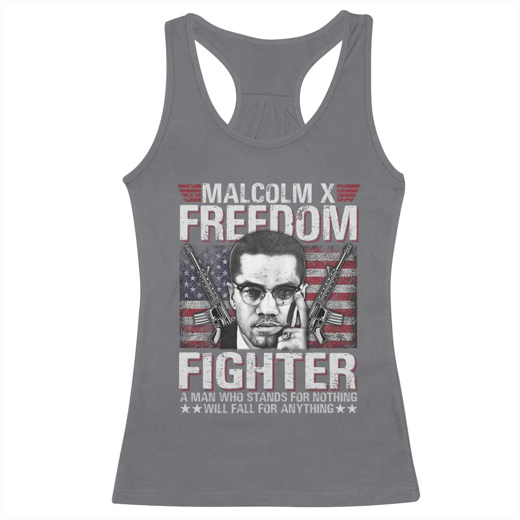 Malcolm X Racerback Tank Top A Man Who Stands For Nothing Will Fall For Anything TS09 Charcoal Print Your Wear