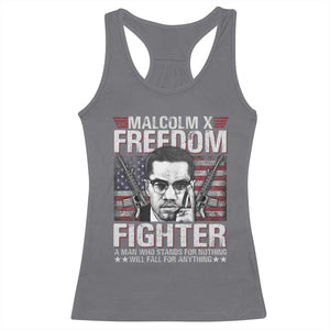 Malcolm X Racerback Tank Top A Man Who Stands For Nothing Will Fall For Anything TS09 Charcoal Print Your Wear